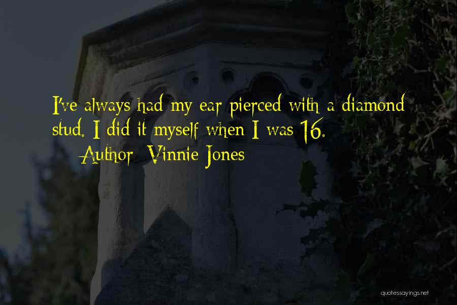 Ear Stud Quotes By Vinnie Jones