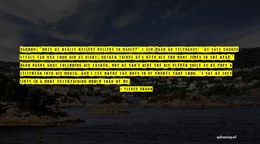 Ear Wax Quotes By Pierce Brown Ear Wax Quotes By Pierce Brown