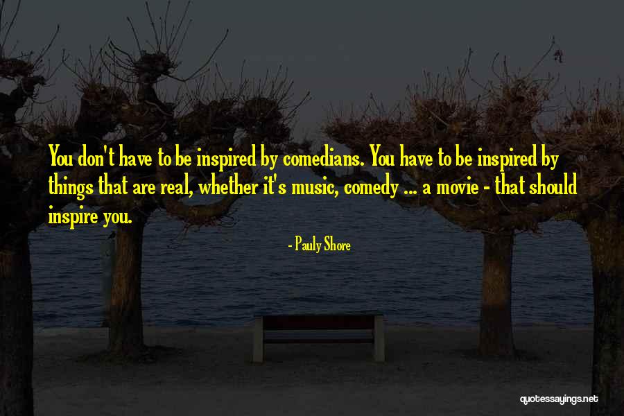 Earer Quotes By Pauly Shore Earer Quotes By Pauly Shore