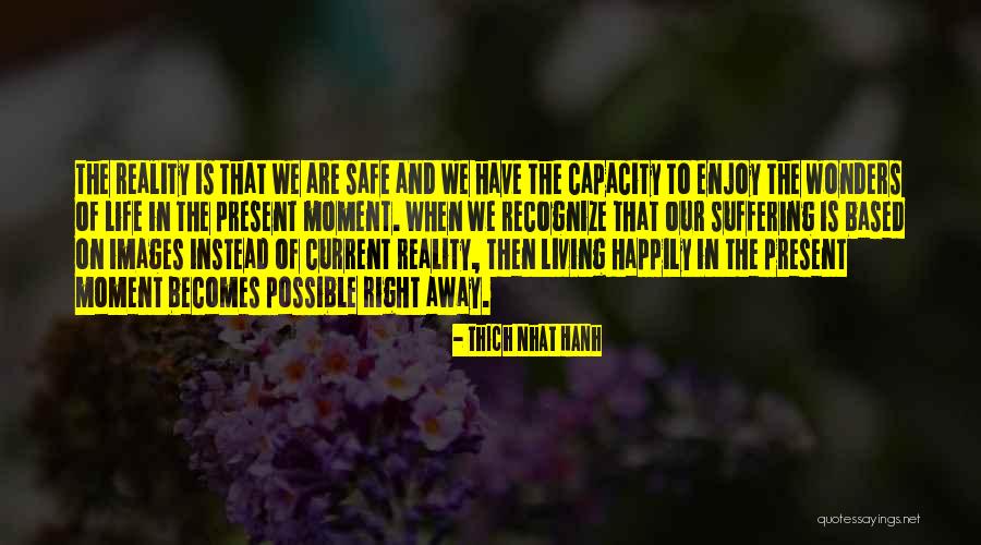 Earful Or Ear Quotes By Thich Nhat Hanh Earful Or Ear Quotes By Thich Nhat Hanh