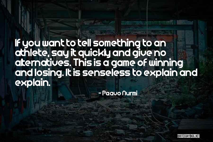 Earfull Quotes By Paavo Nurmi Earfull Quotes By Paavo Nurmi