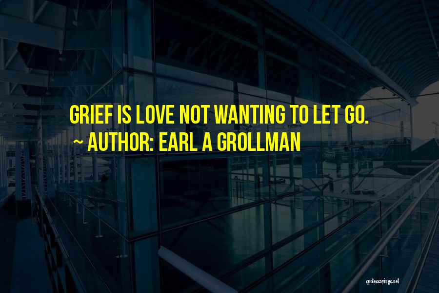 Earl A Grollman Quotes 375559