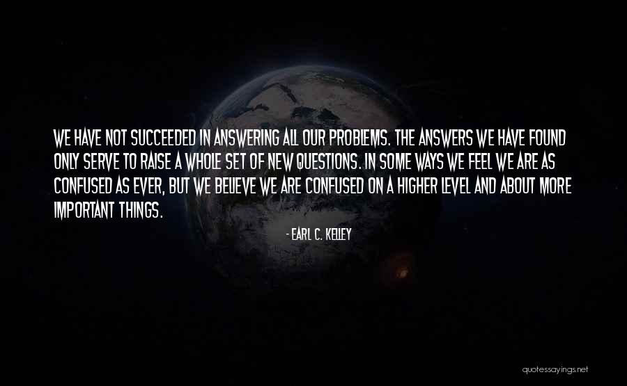 Earl C. Kelley Quotes 2235488 Earl C. Kelley Quotes 2235488