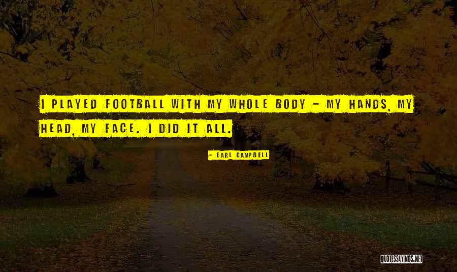 Earl Campbell Quotes 1544440 Earl Campbell Quotes 1544440