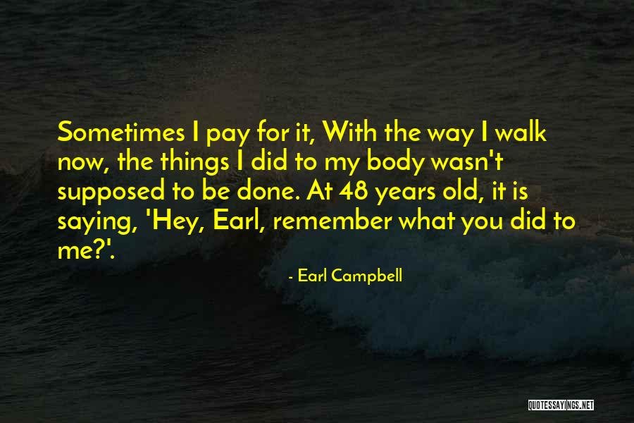 Earl Campbell Quotes 664006 Earl Campbell Quotes 664006