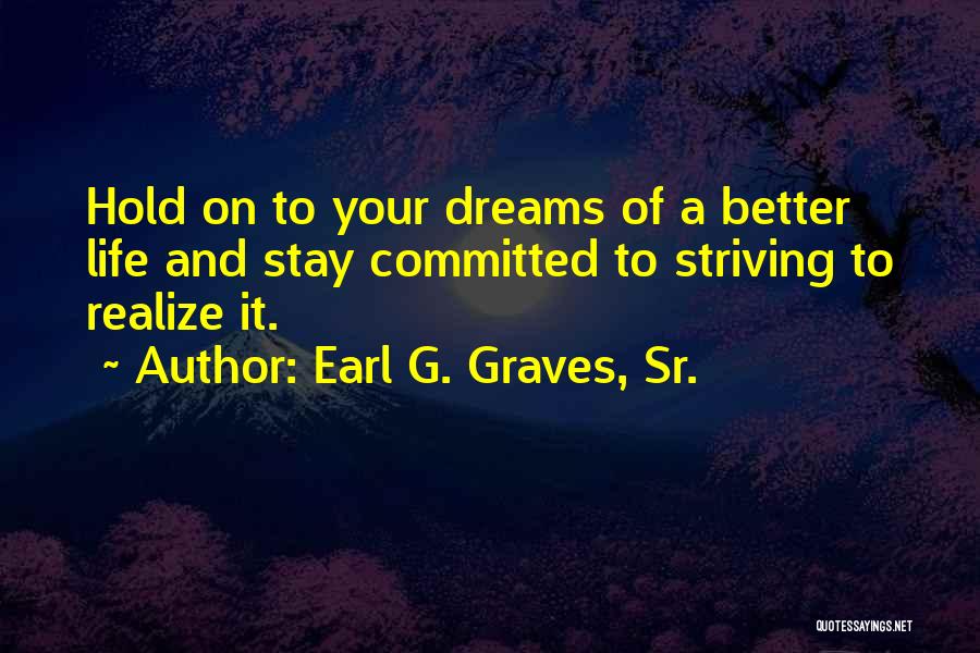 Earl G. Graves, Sr. Quotes 685166