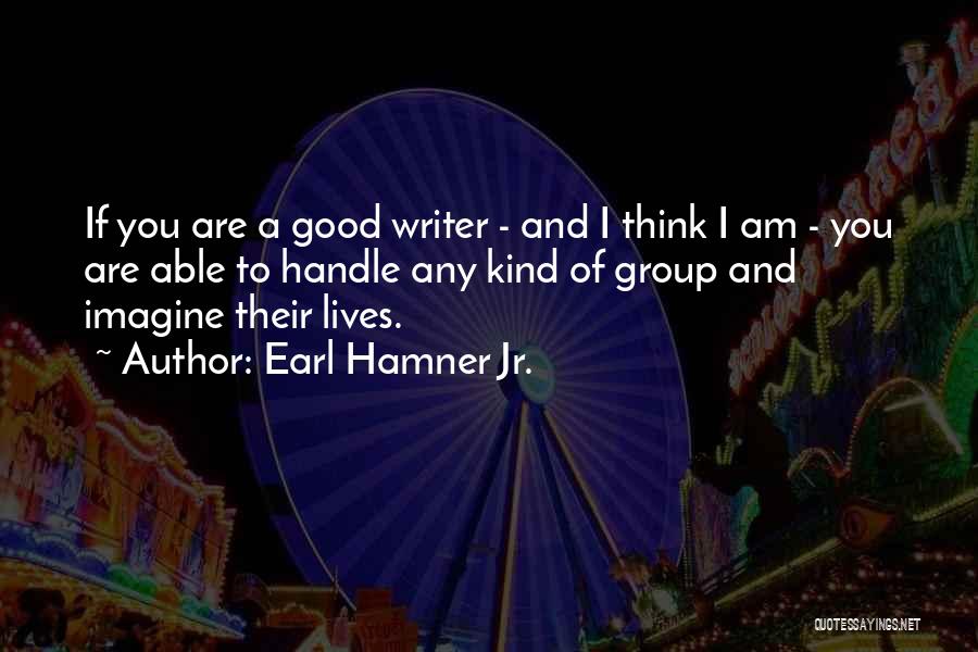 Earl Hamner Jr. Quotes 2126428