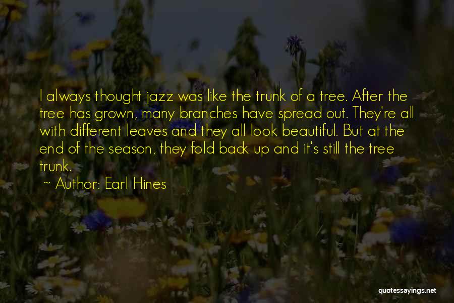 Earl Hines Quotes 253794