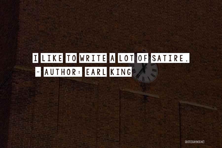 Earl King Quotes 2263873