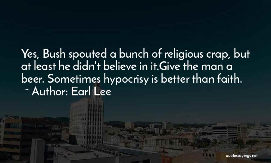 Earl Lee Quotes 1000068 Earl Lee Quotes 1000068