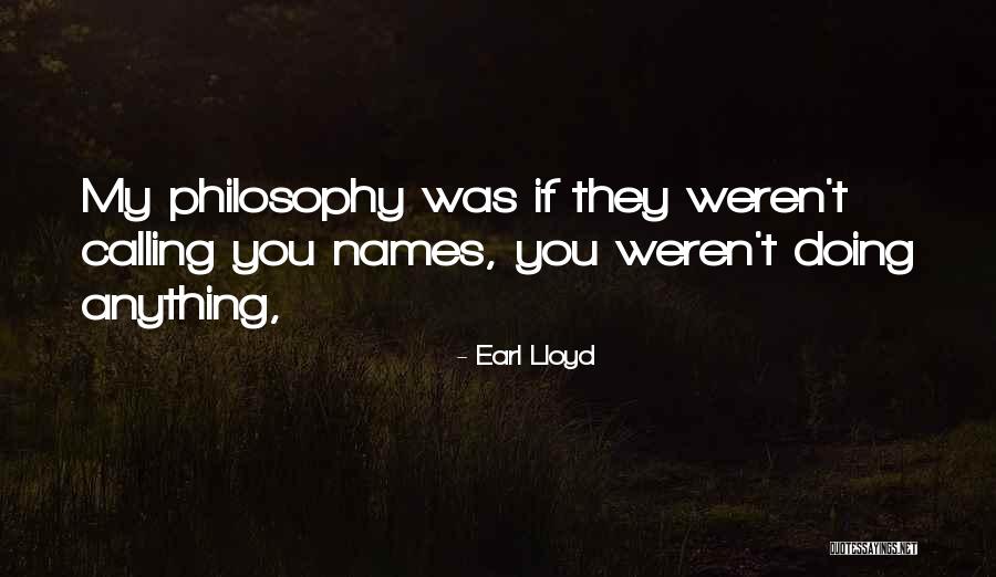 Earl Lloyd Quotes 1567349 Earl Lloyd Quotes 1567349