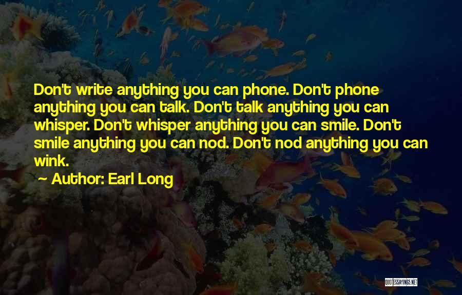Earl Long Quotes 2005773