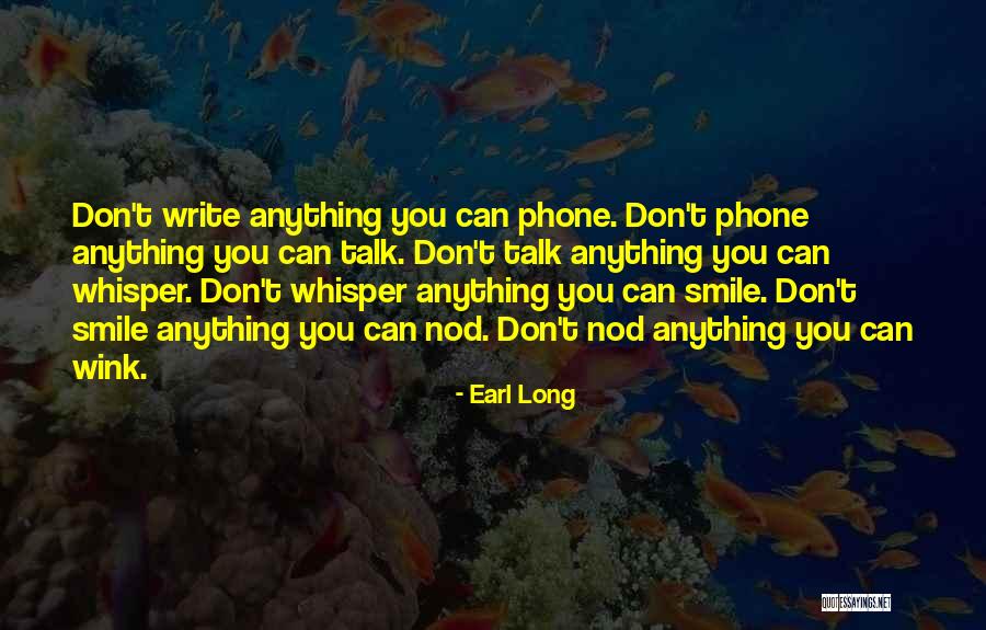 Earl Long Quotes 2005773