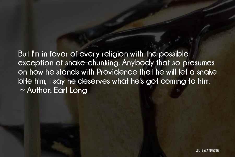 Earl Long Quotes 449600