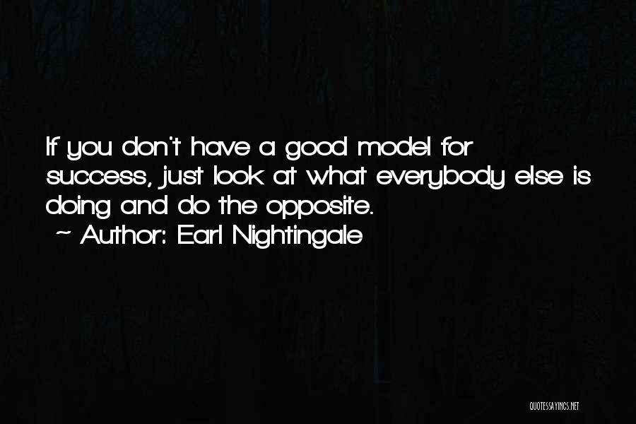 Earl Nightingale Quotes 1039757