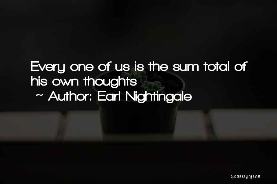Earl Nightingale Quotes 1069033