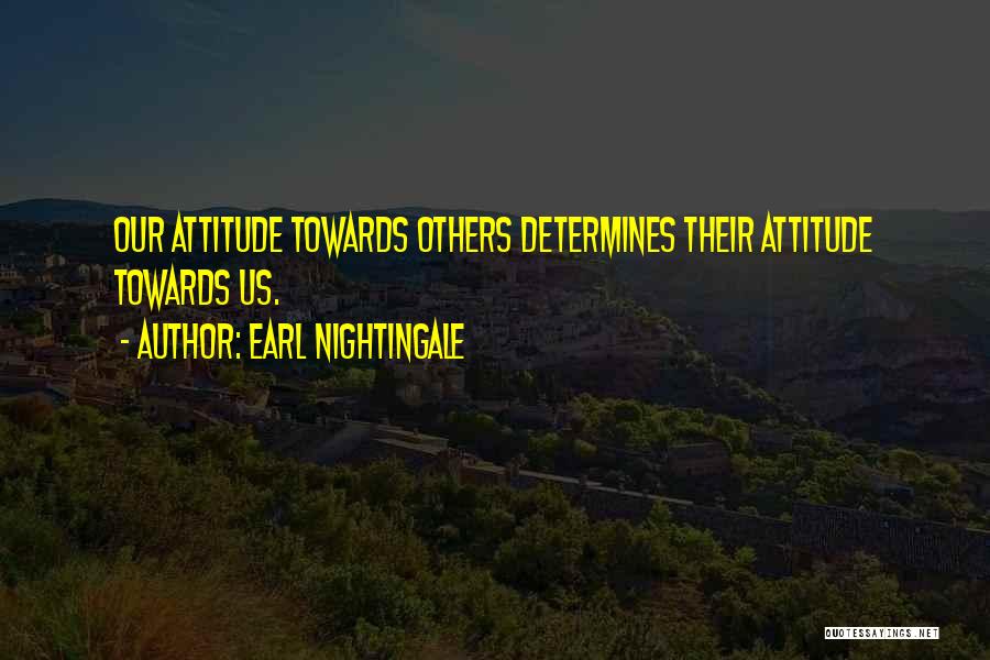 Earl Nightingale Quotes 1122784