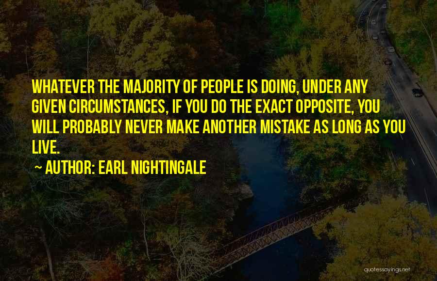 Earl Nightingale Quotes 1162030