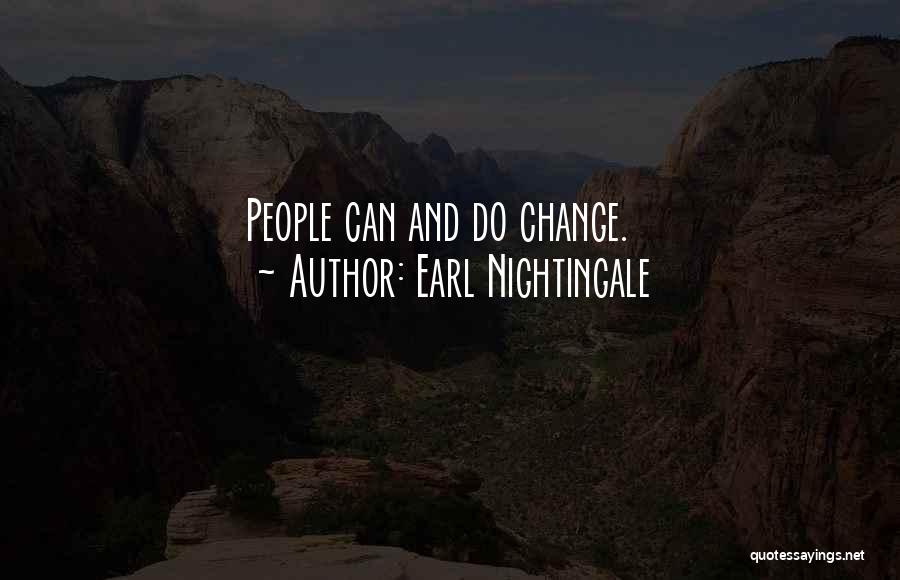 Earl Nightingale Quotes 2167847