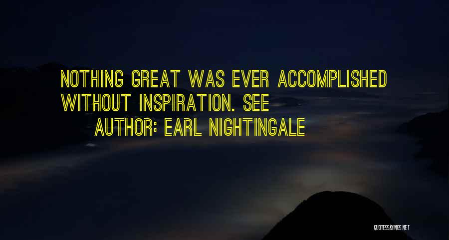 Earl Nightingale Quotes 2257108