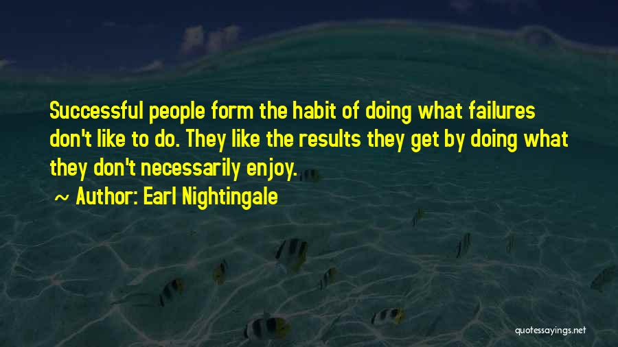 Earl Nightingale Quotes 457970