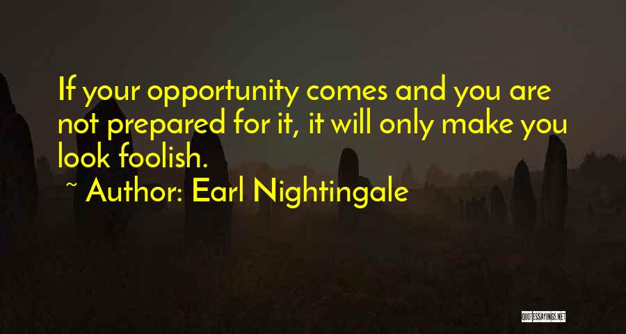 Earl Nightingale Quotes 676342