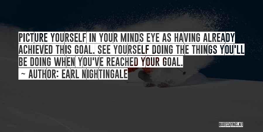 Earl Nightingale Quotes 707125