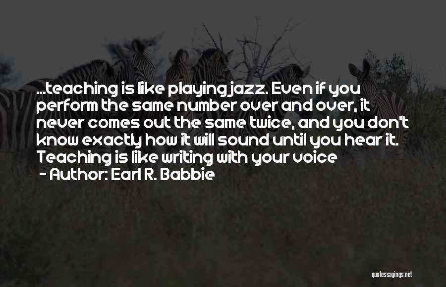 Earl R. Babbie Quotes 1352757