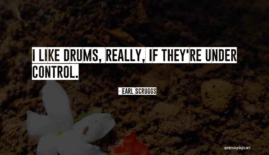 Earl Scruggs Quotes 1445873