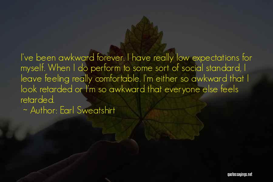 Earl Sweatshirt Quotes 1565254