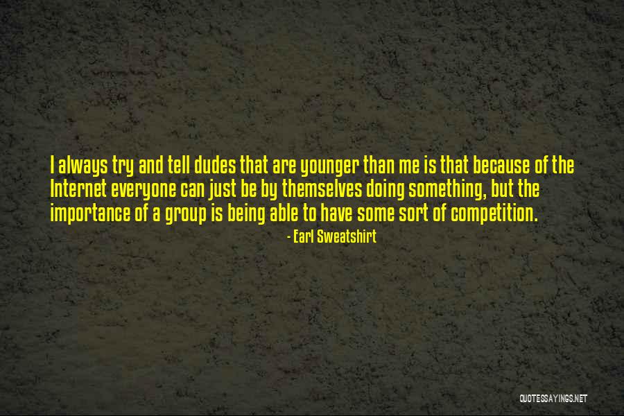 Earl Sweatshirt Quotes 1825802 Earl Sweatshirt Quotes 1825802