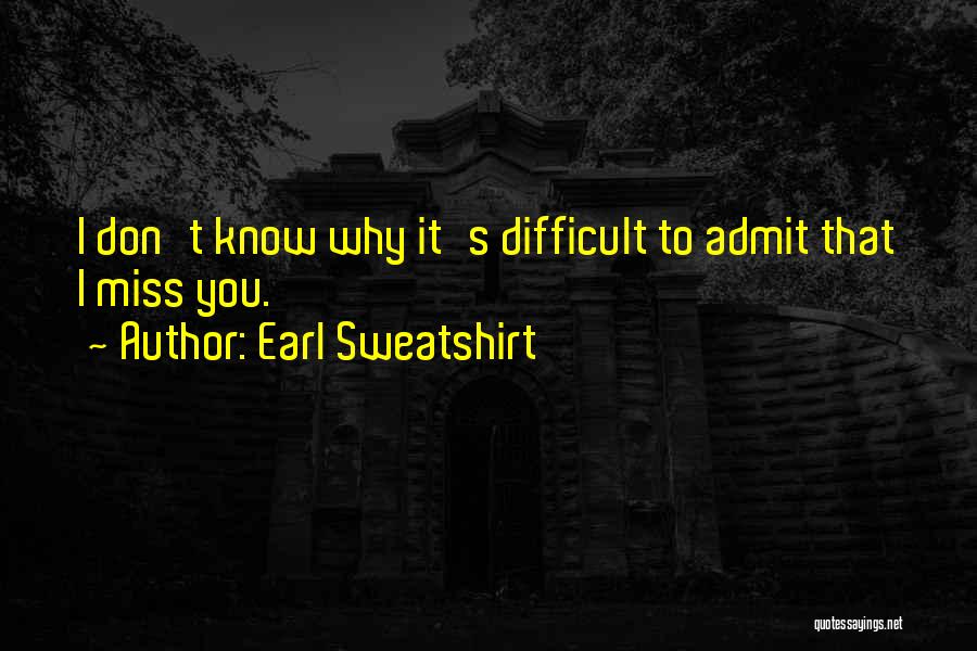 Earl Sweatshirt Quotes 199986