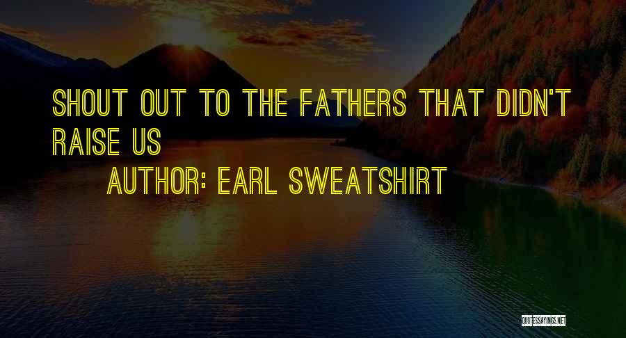 Earl Sweatshirt Quotes 324540