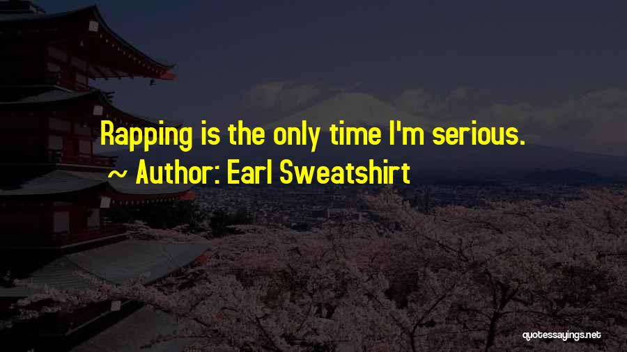 Earl Sweatshirt Quotes 902512