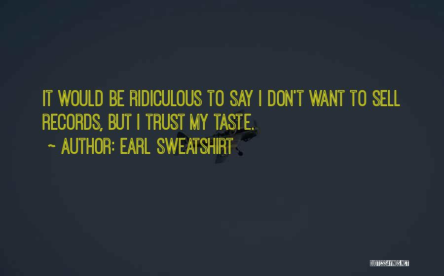 Earl Sweatshirt Quotes 953220