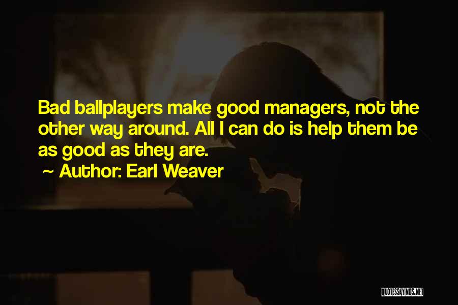 Earl Weaver Quotes 2137110