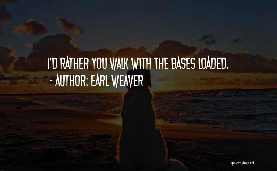 Earl Weaver Quotes 386703