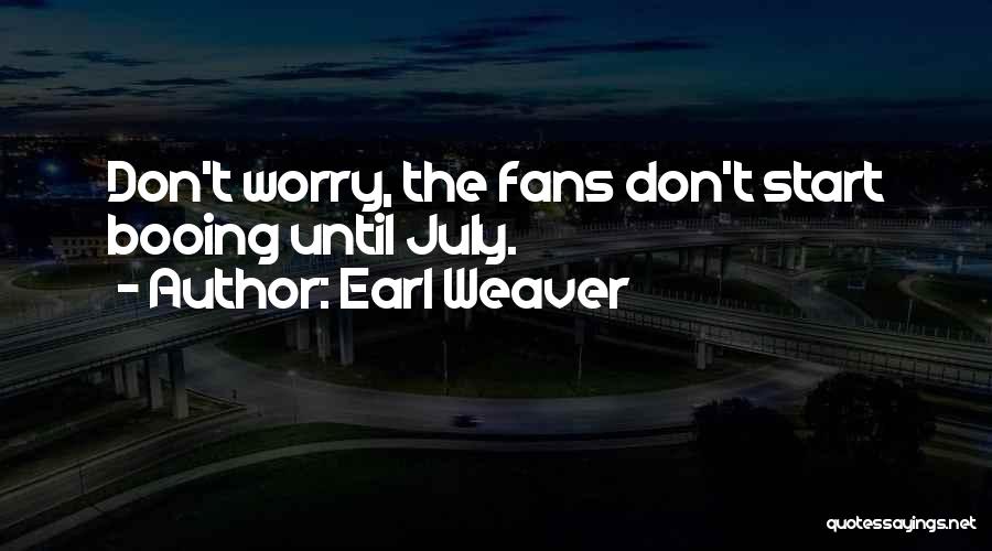 Earl Weaver Quotes 908711