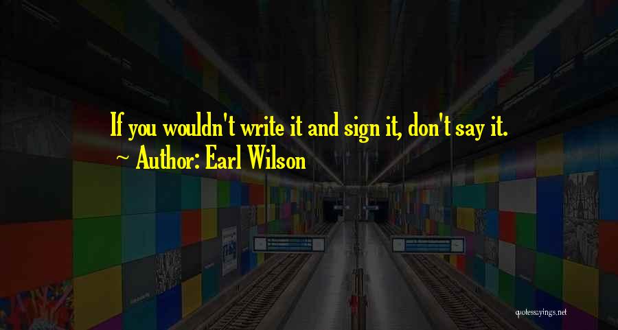 Earl Wilson Quotes 1914129