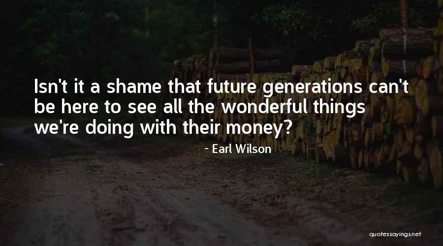 Earl Wilson Quotes 213592