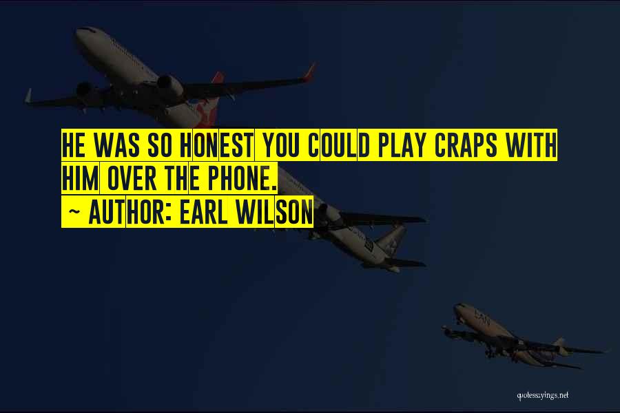 Earl Wilson Quotes 532055