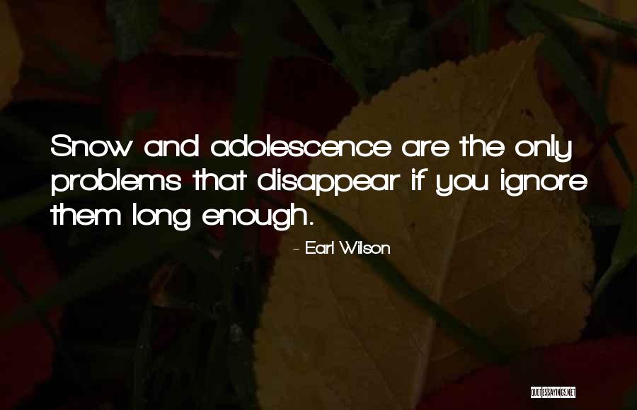 Earl Wilson Quotes 903278