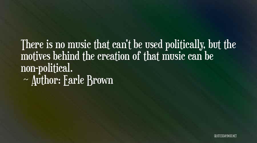 Earle Brown Quotes 2142289