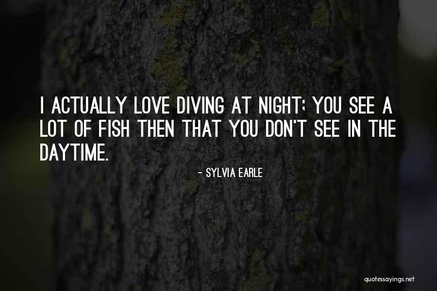 Earle Sylvia Quotes By Sylvia Earle Earle Sylvia Quotes By Sylvia Earle