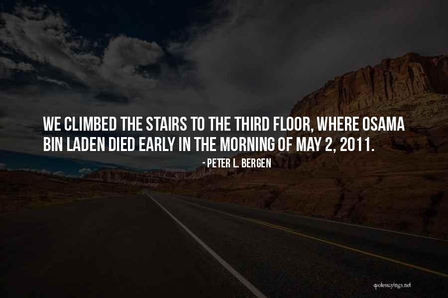 Earleen Mandrell Quotes By Peter L. Bergen Earleen Mandrell Quotes By Peter L. Bergen