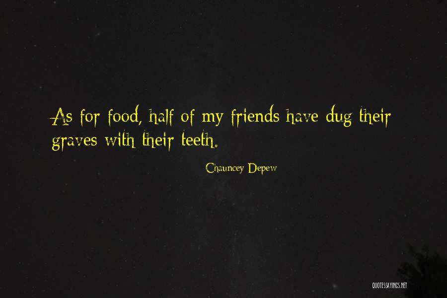Earlene Hooper Quotes By Chauncey Depew Earlene Hooper Quotes By Chauncey Depew