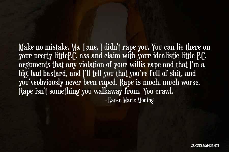 Earlene Lee Quotes By Karen Marie Moning Earlene Lee Quotes By Karen Marie Moning