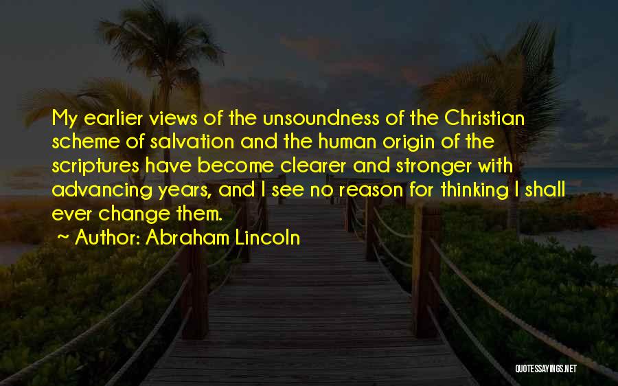 Earlier Quotes By Abraham Lincoln