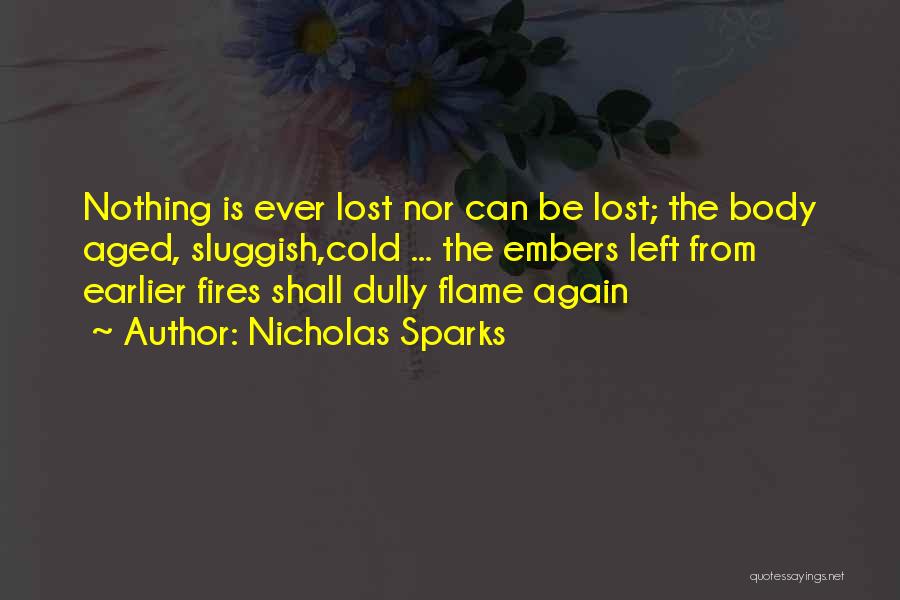 Earlier Quotes By Nicholas Sparks