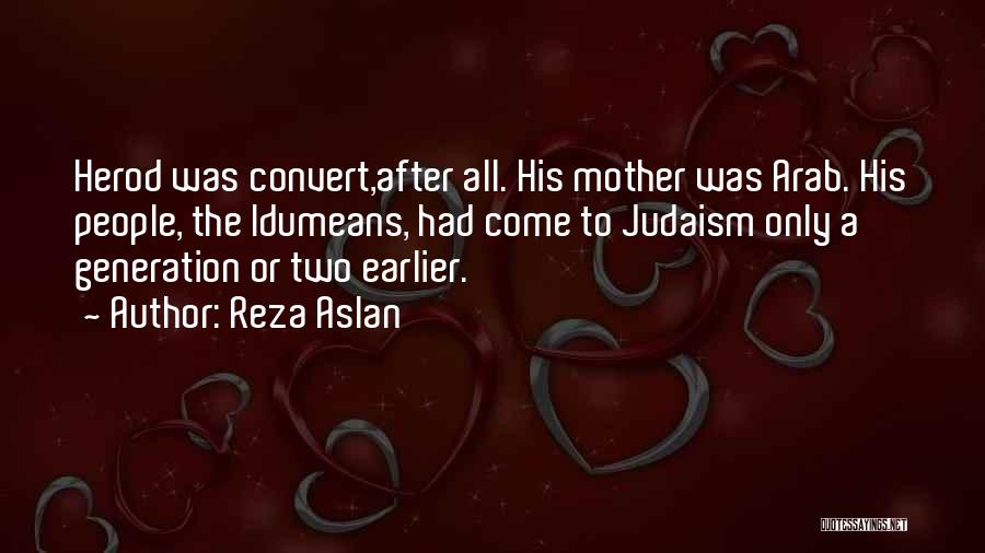 Earlier Quotes By Reza Aslan